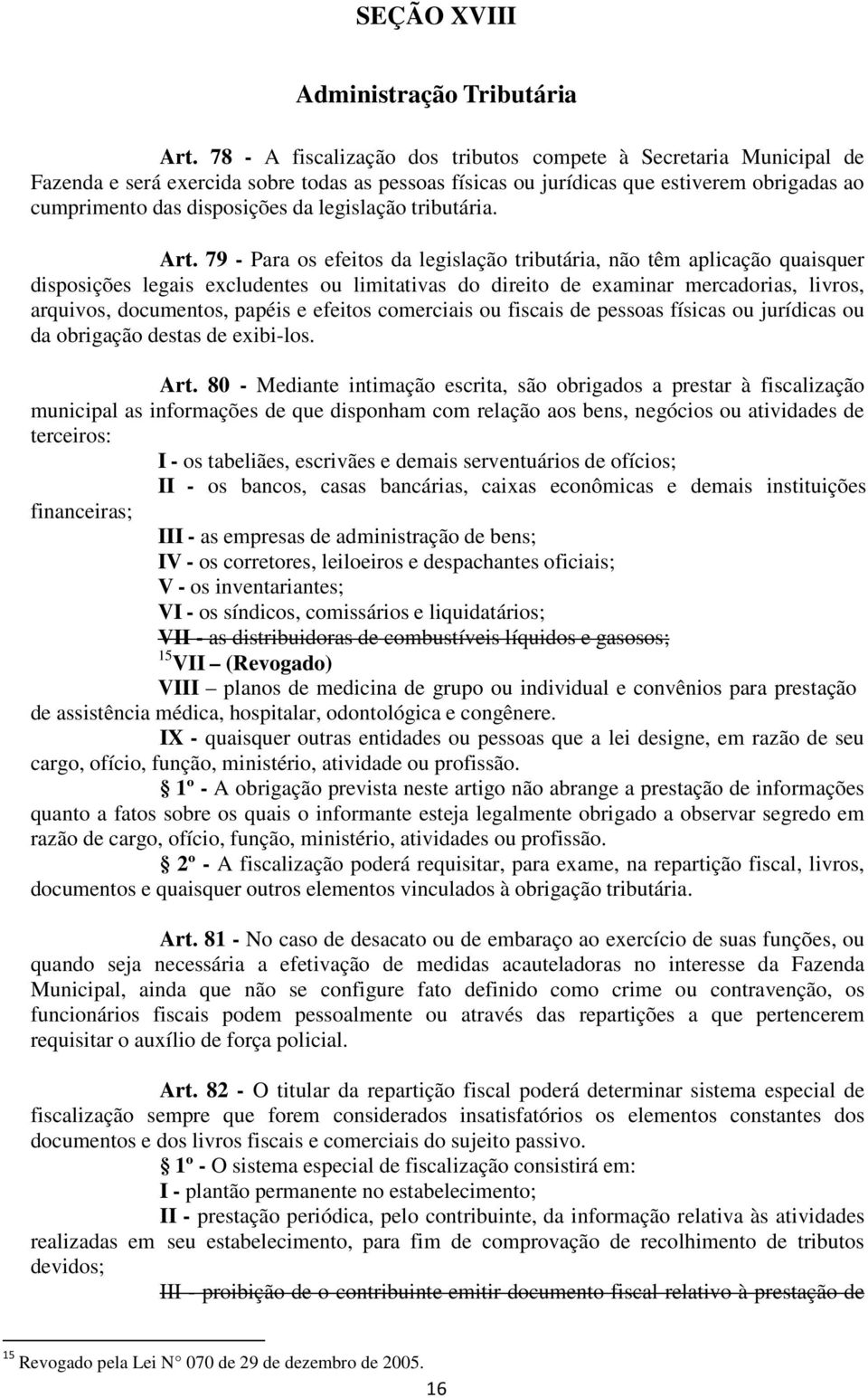 legislação tributária. Art.