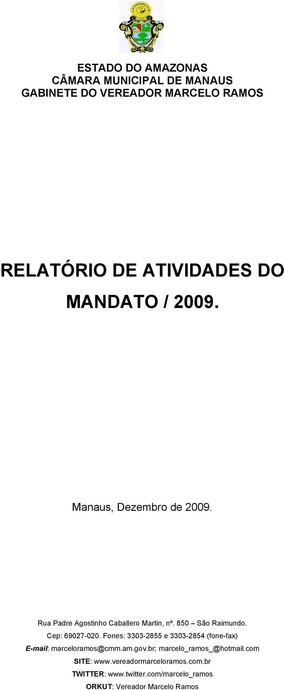 MANDATO / 2009.