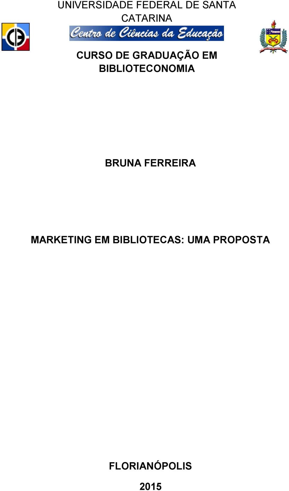 BIBLIOTECONOMIA BRUNA FERREIRA