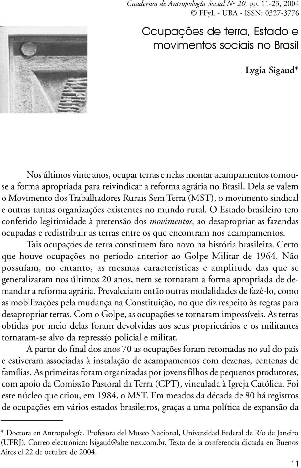 apropriada para reivindicar a reforma agrária no Brasil.