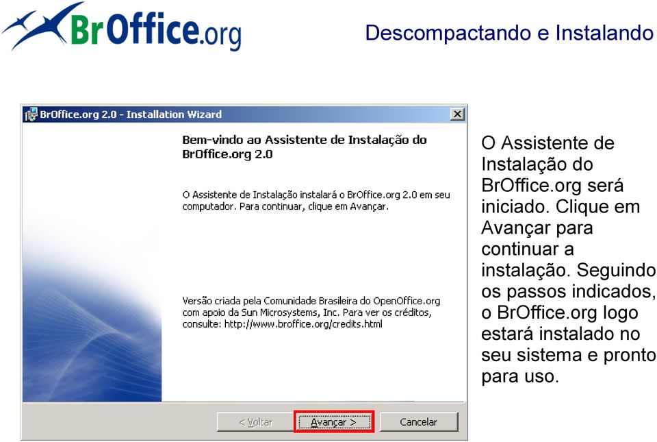 Clique em Avançar para continuar a instalação.