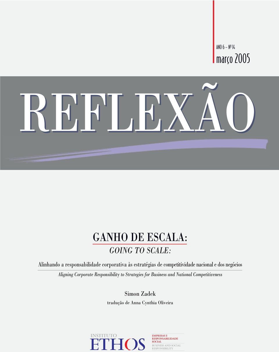 e dos negócios Aligning Corporate Responsibility to Strategies for