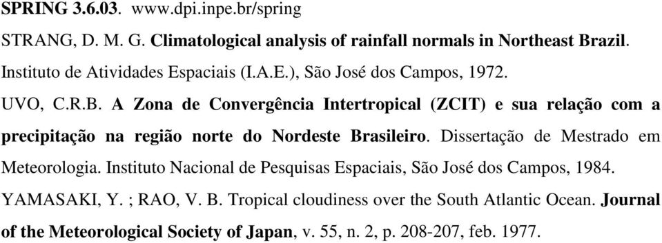 A Zona de Convergência Intertropical (ZCIT) e sua relação com a precipitação na região norte do Nordeste Brasileiro.