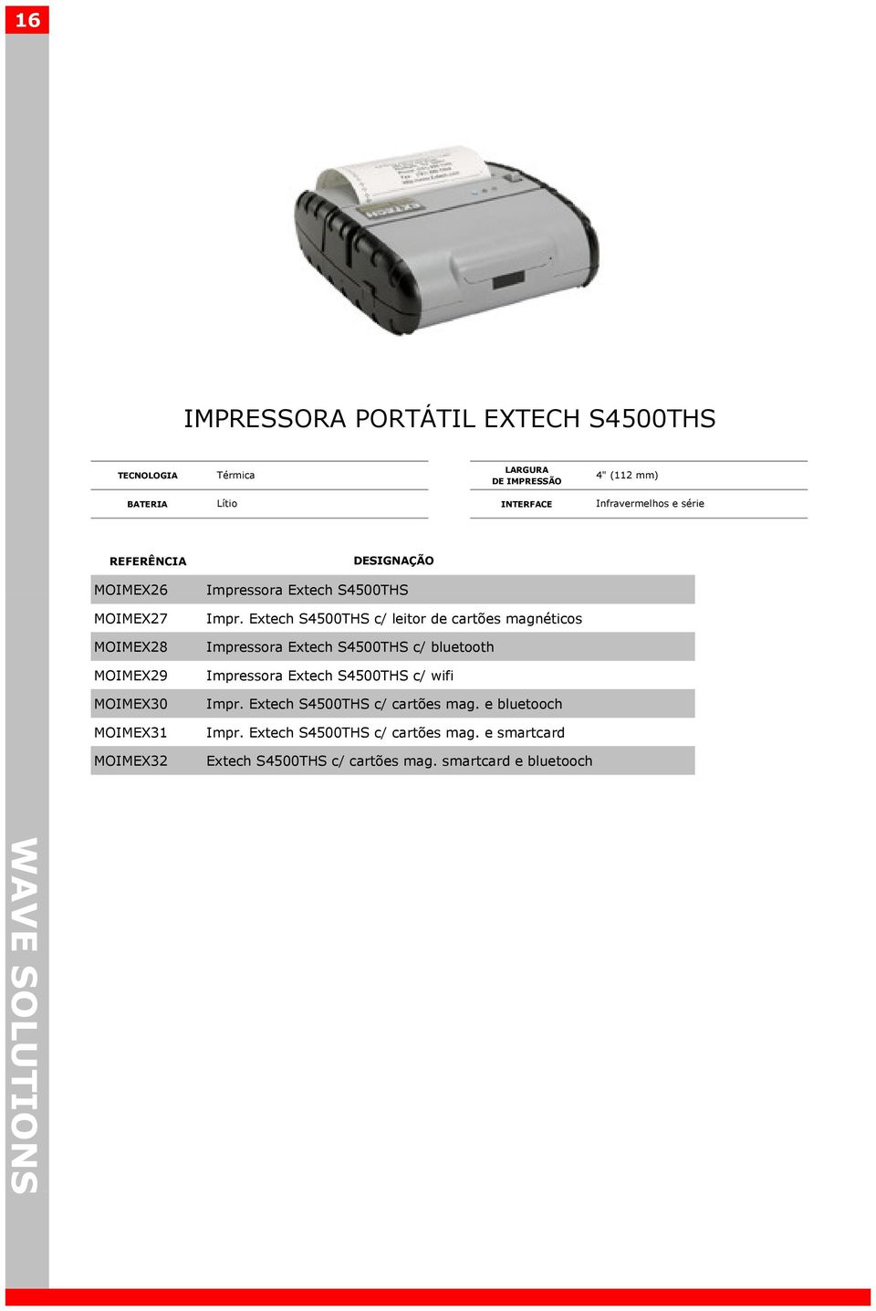 Extech S4500THS c/ leitor de cartões magnéticos Impressora Extech S4500THS c/ bluetooth Impressora Extech S4500THS c/ wifi Impr.