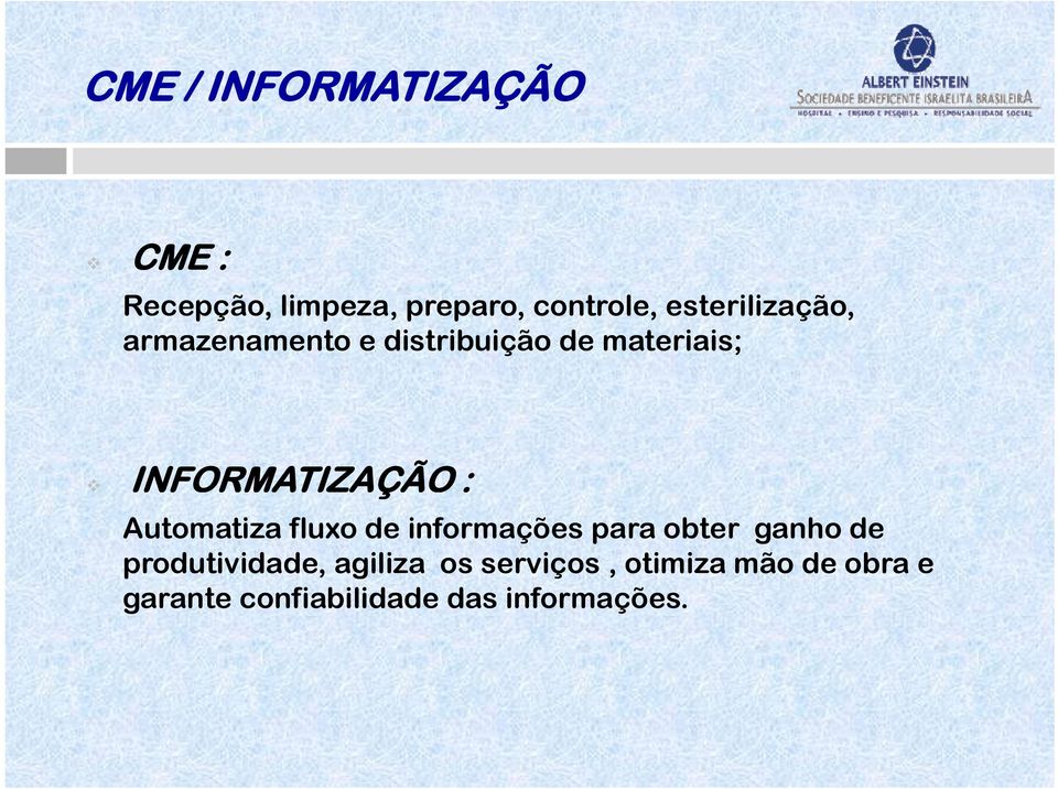 : Automatiza fluxo de informações para obter ganho de produtividade,