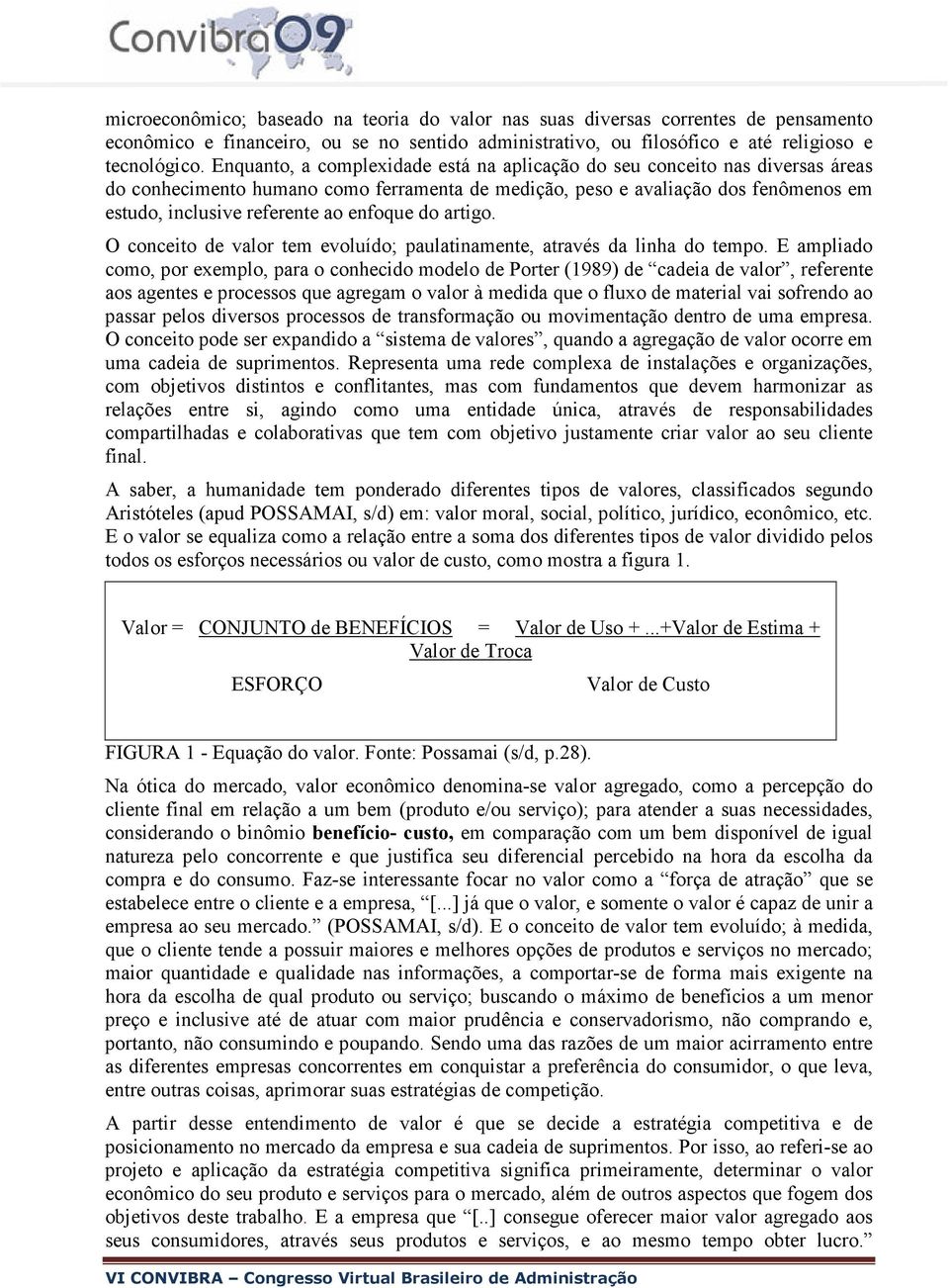 enfoque do artigo. O conceito de valor tem evoluído; paulatinamente, através da linha do tempo.