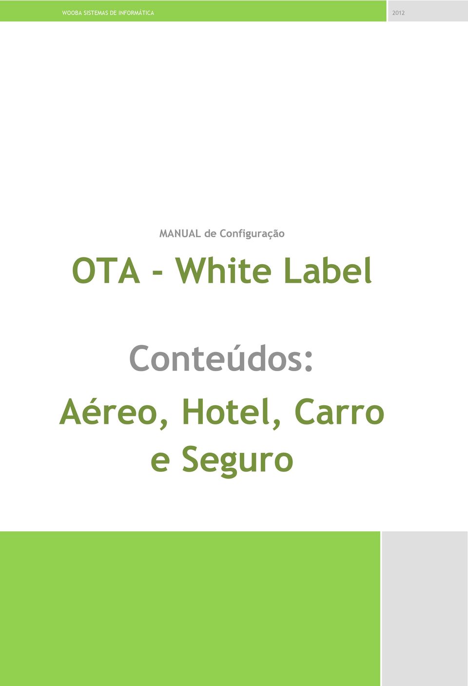 Configuração OTA - White