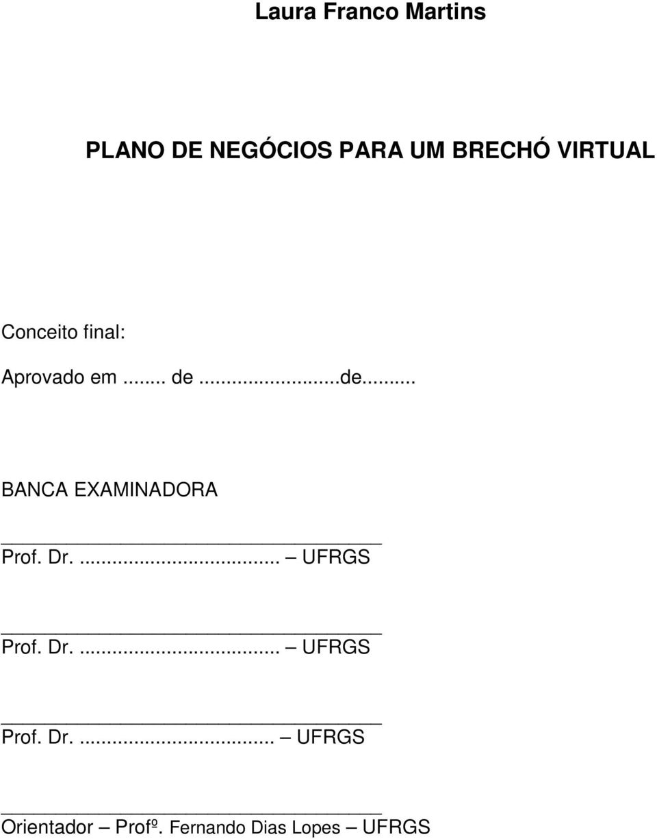 ..de... BANCA EXAMINADORA Prof. Dr.