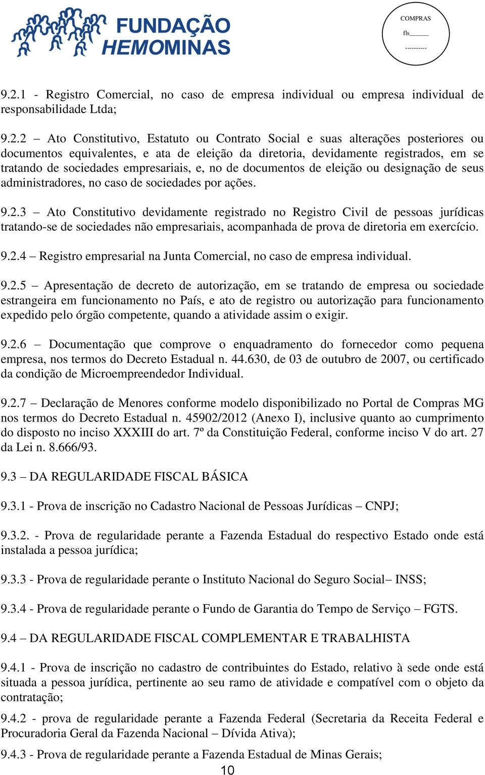 caso de sociedades por ações. 9.2.