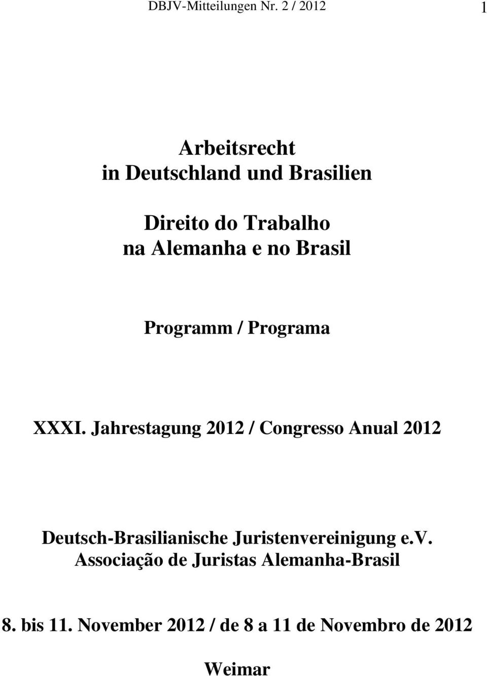 Alemanha e no Brasil Programm / Programa XXXI.