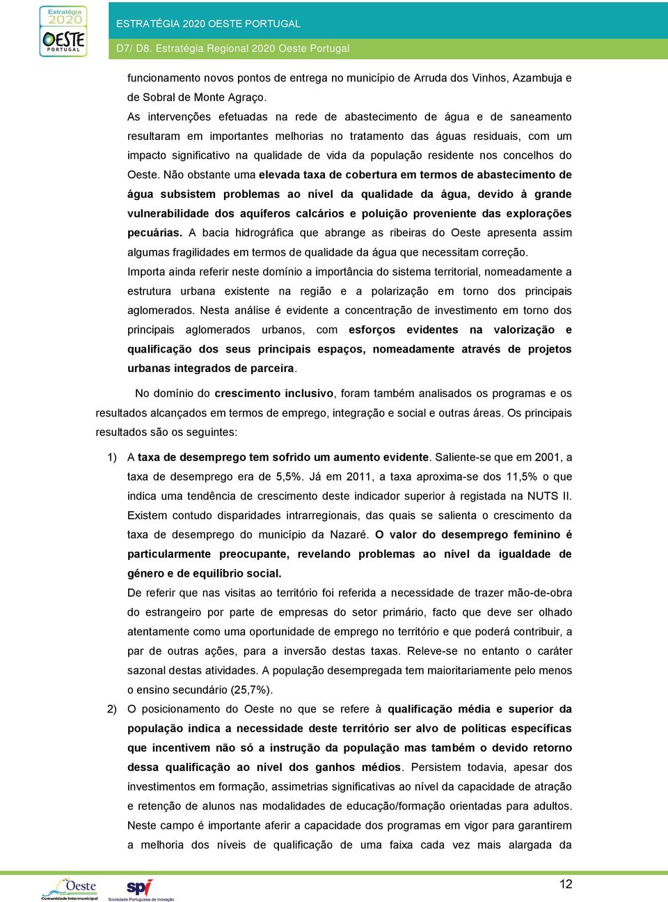 população residente nos concelhos do Oeste.