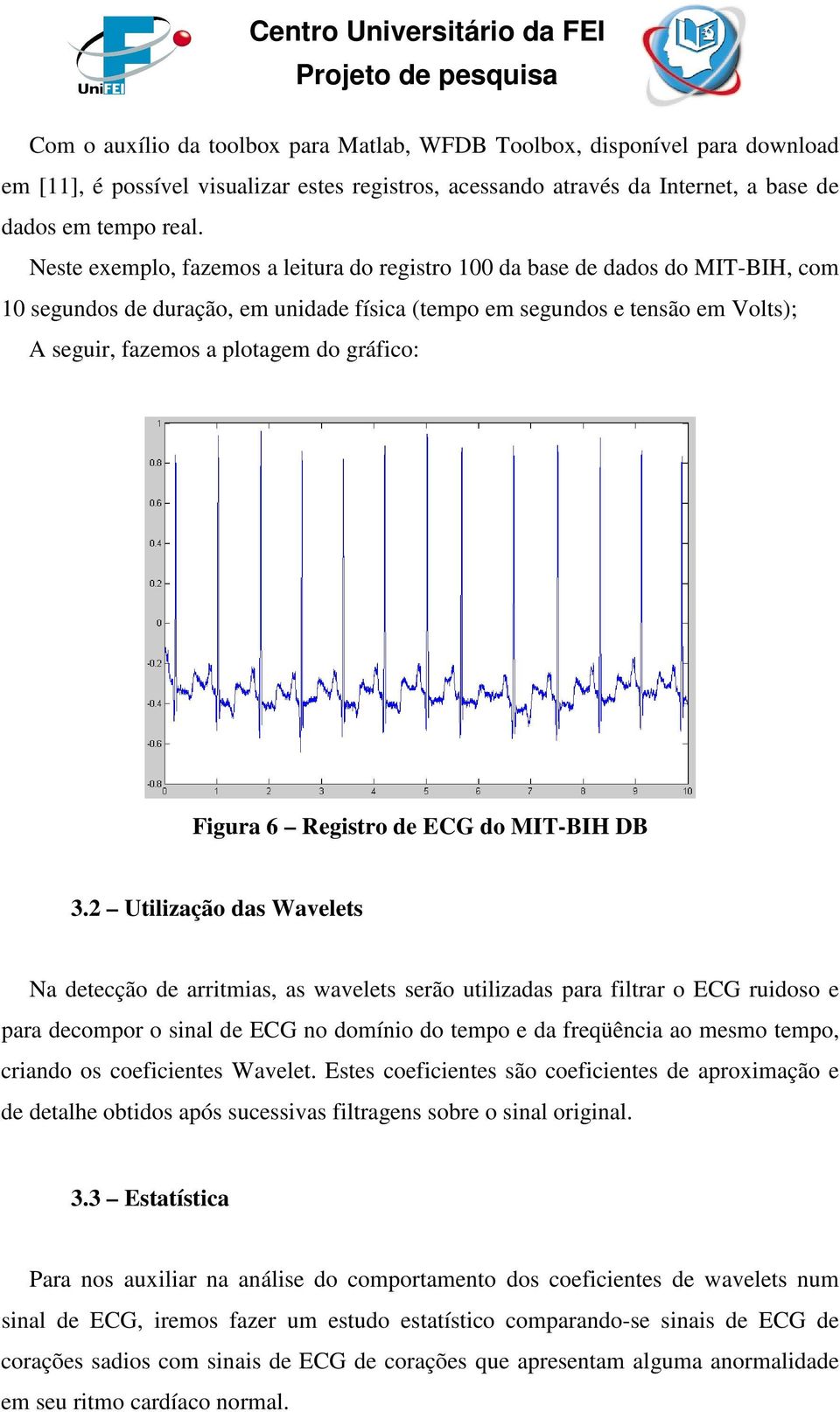 gráfico: Figura 6 Registro de ECG do MIT-BIH DB 3.