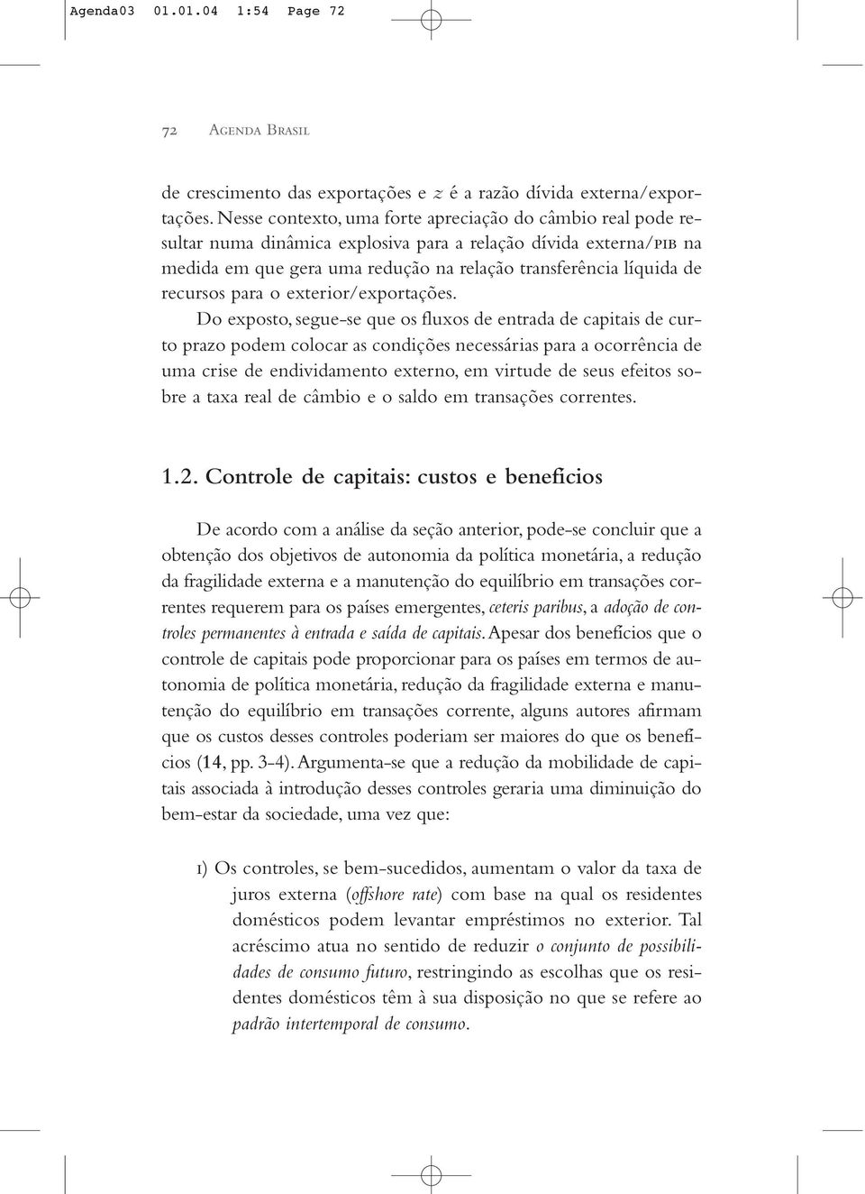 recursos para o exterior/exportações.