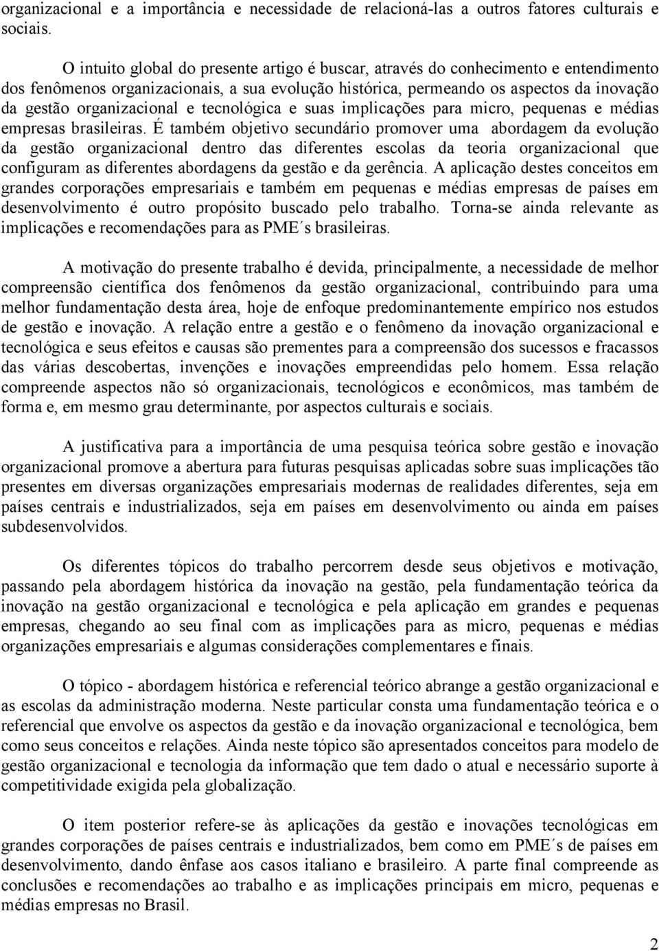 organizacional e tecnológica e suas implicações para micro, pequenas e médias empresas brasileiras.