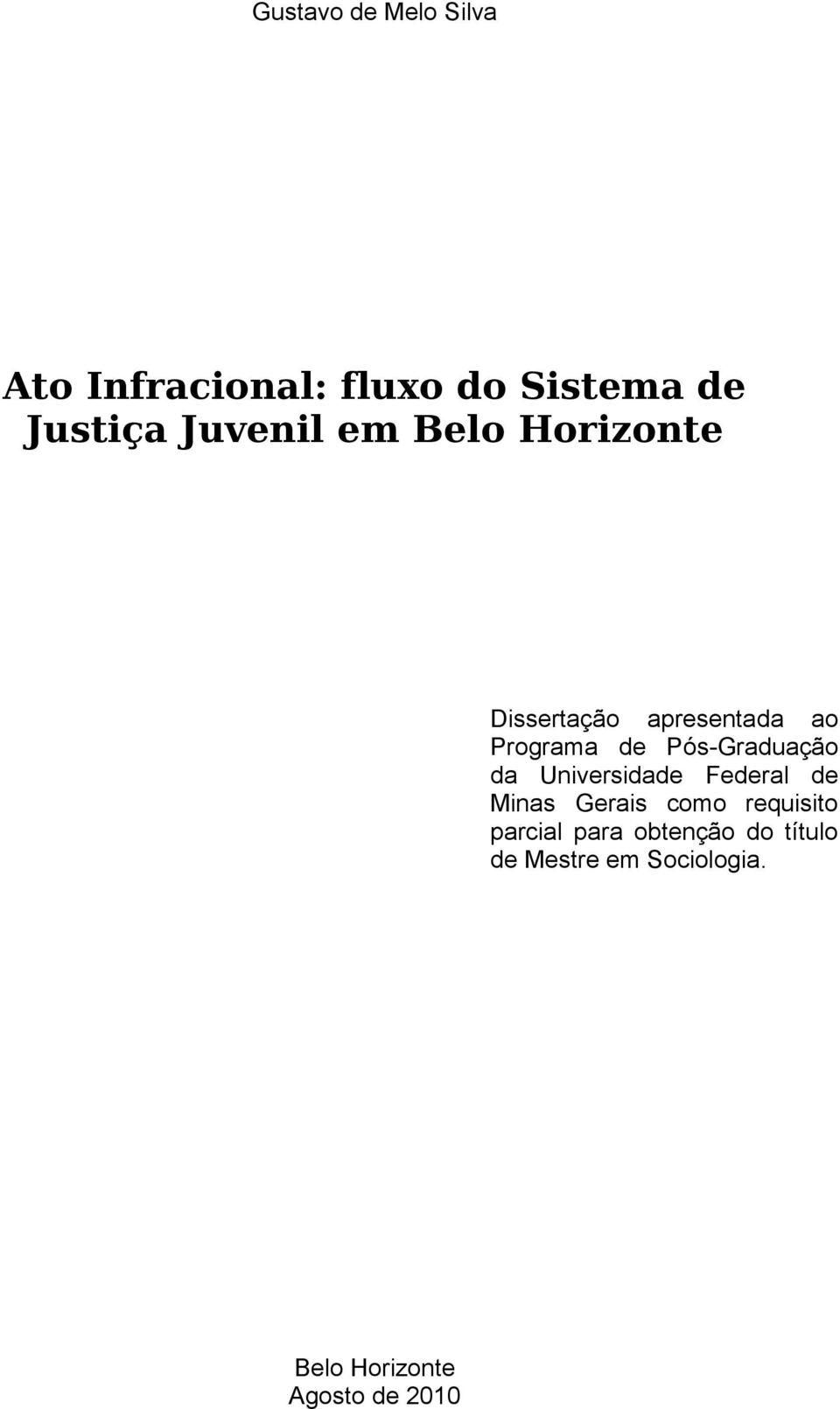 Pós-Graduação da Universidade Federal de Minas Gerais como requisito