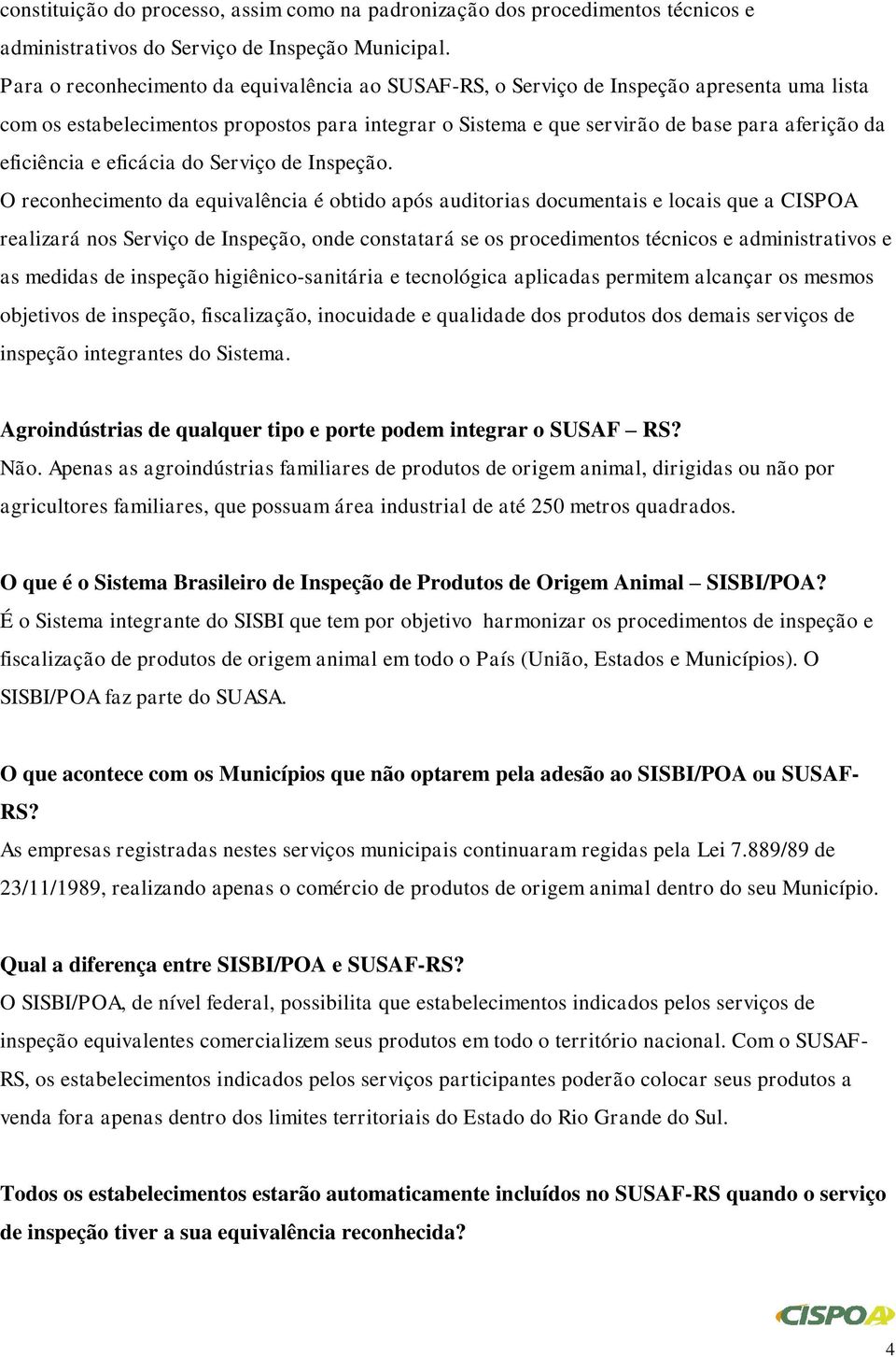 eficiência e eficácia do Serviço de Inspeção.