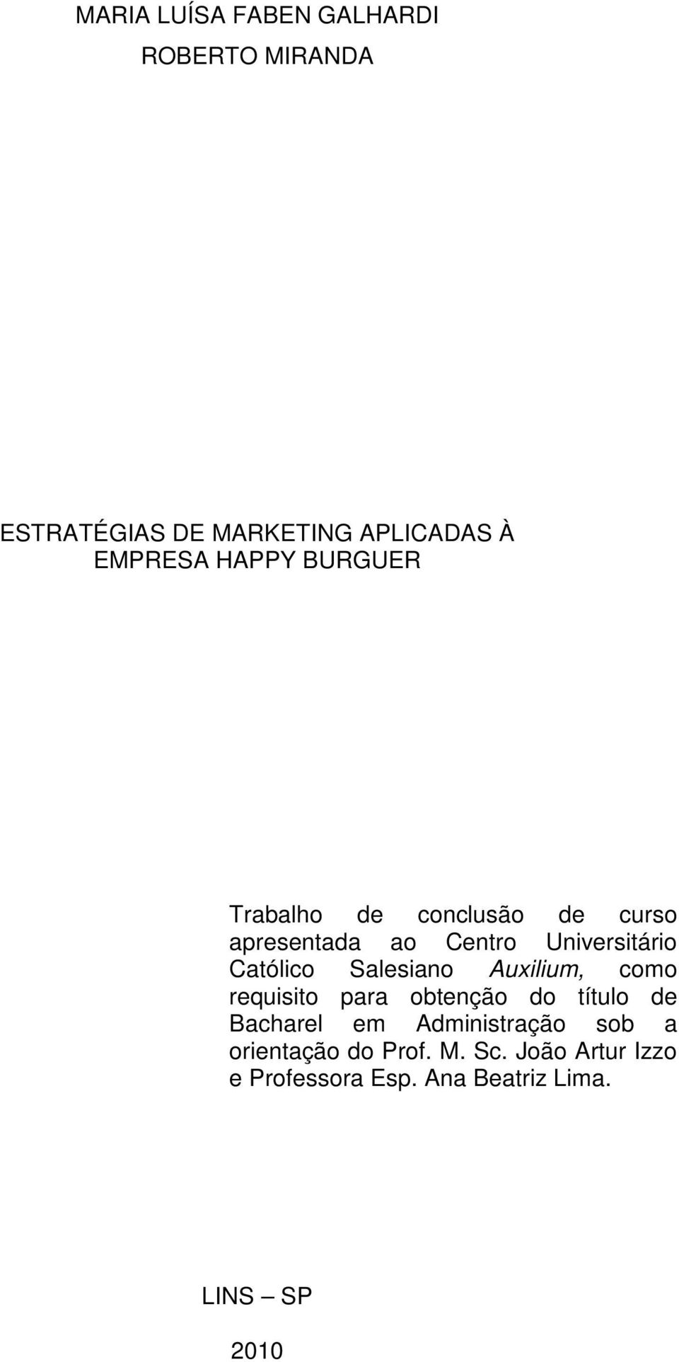 Salesiano Auxilium, como requisito para obtenção do título de Bacharel em Administração