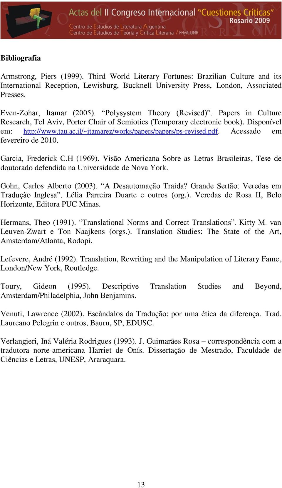 il/~itamarez/works/papers/papers/ps-revised.pdf. Acessado em fevereiro de 2010. Garcia, Frederick C.H (1969).