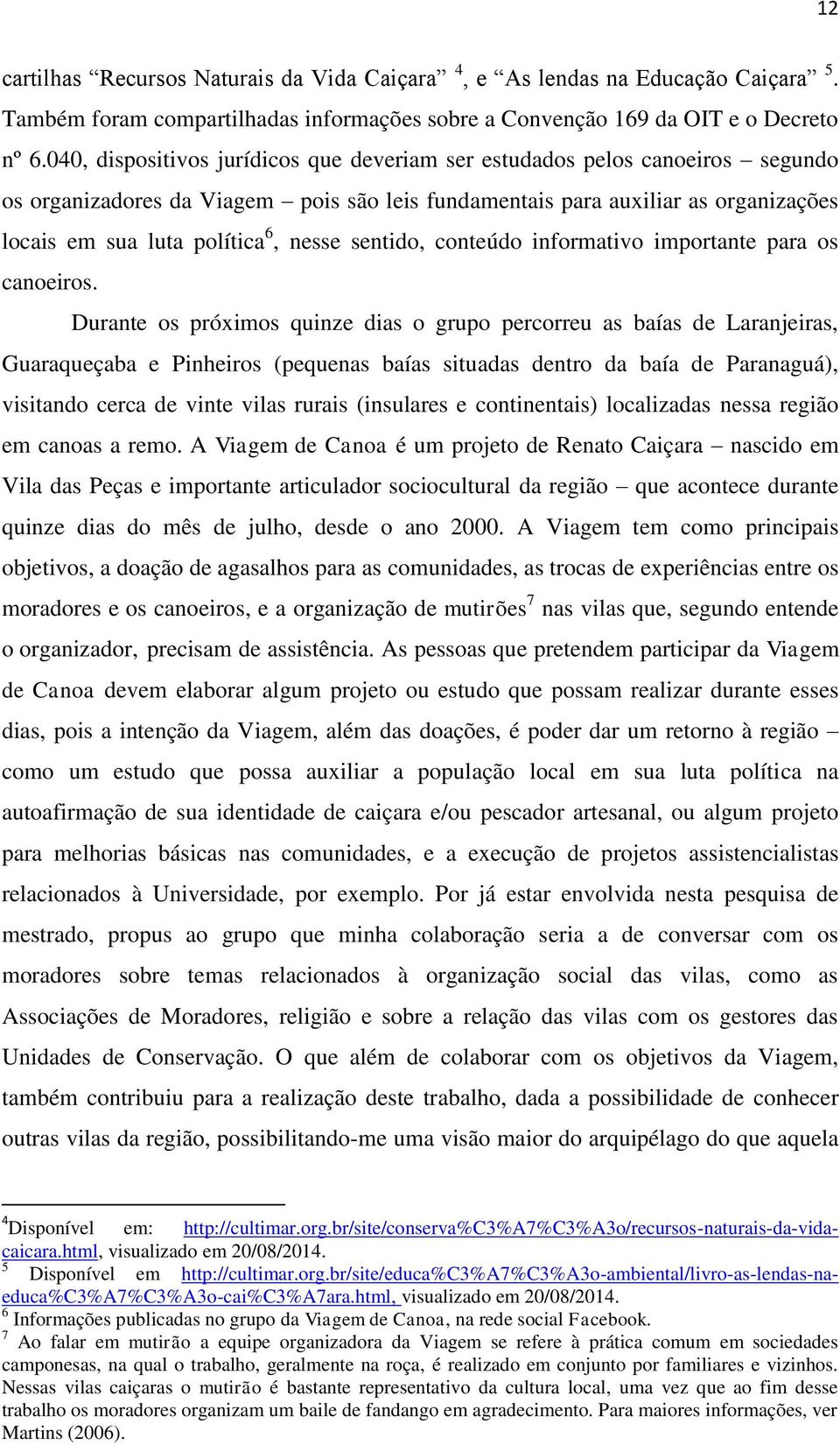 sentido, conteúdo informativo importante para os canoeiros.