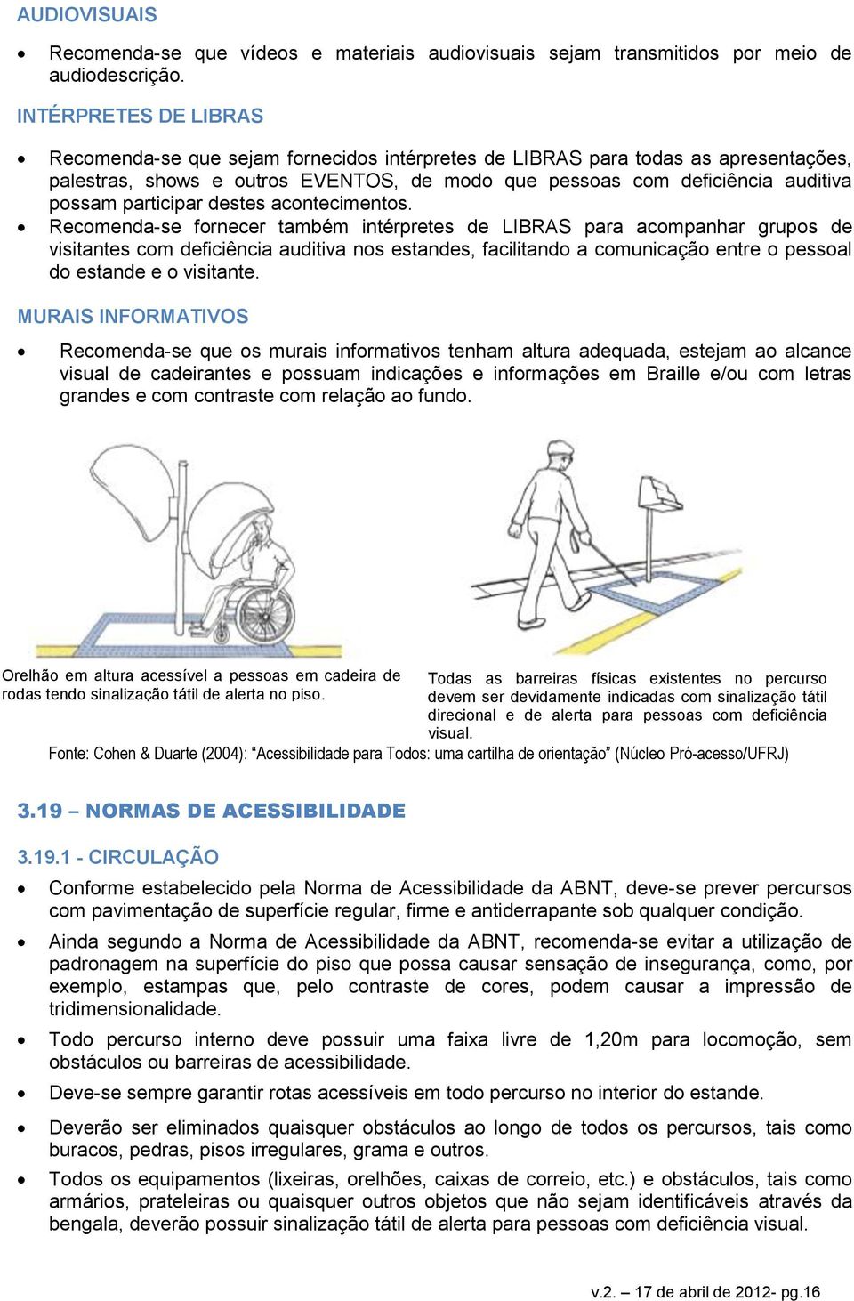 participar destes acontecimentos.