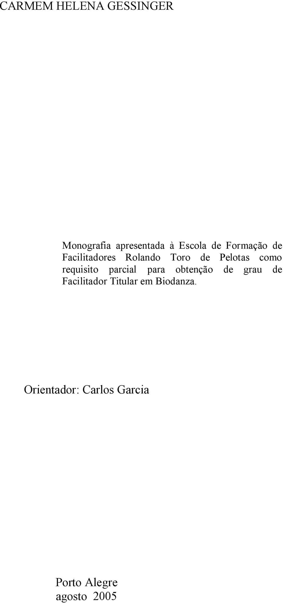 requisito parcial para obtenção de grau de Facilitador