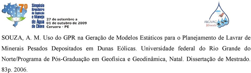 Lavrar de Minerais Pesados Depositados em Dunas Eólicas.