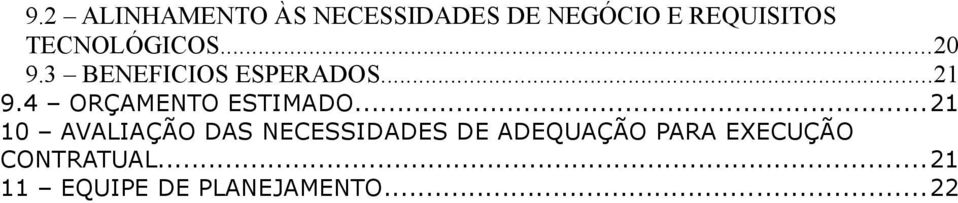 .. 0 AVALIAÇÃO DAS NECESSIDADES DE ADEQUAÇÃO PARA