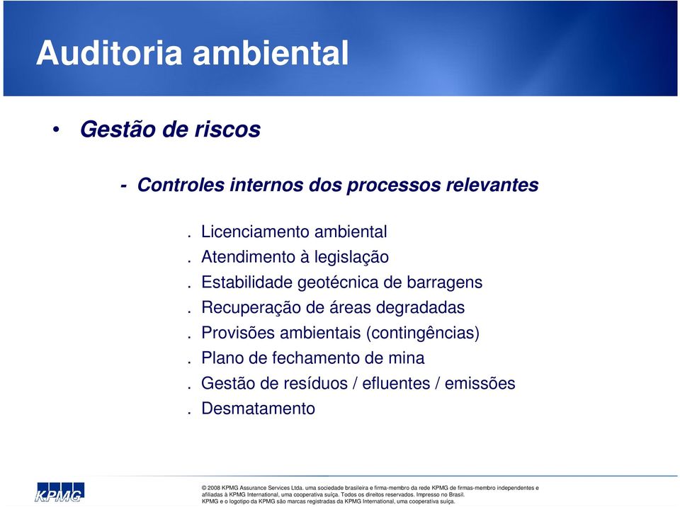 Estabilidade geotécnica de barragens. Recuperação de áreas degradadas.