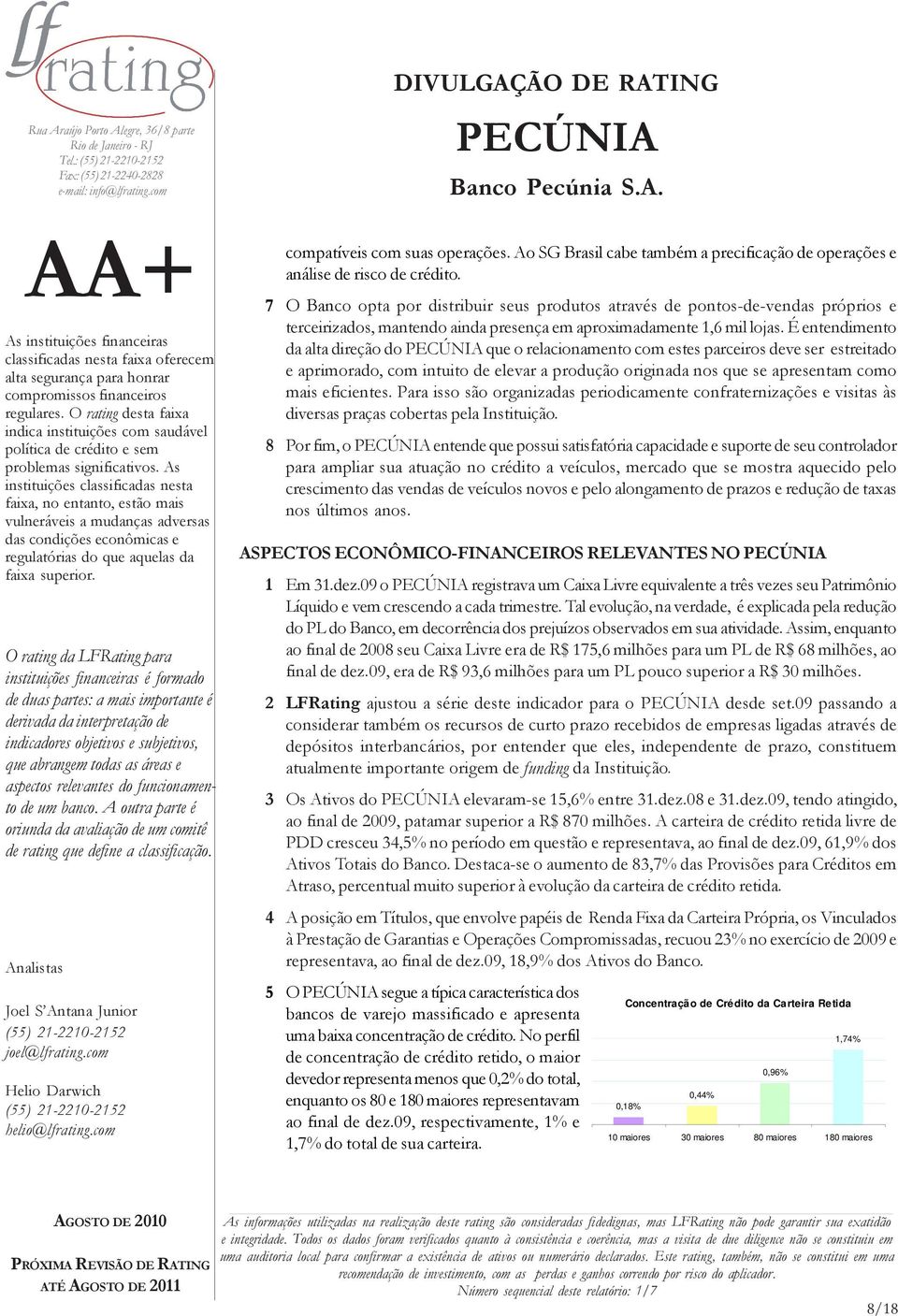 É entendimento da alta direção do que o relacionamento com estes parceiros deve ser estreitado e aprimorado, com intuito de elevar a produção originada nos que se apresentam como mais eficientes.