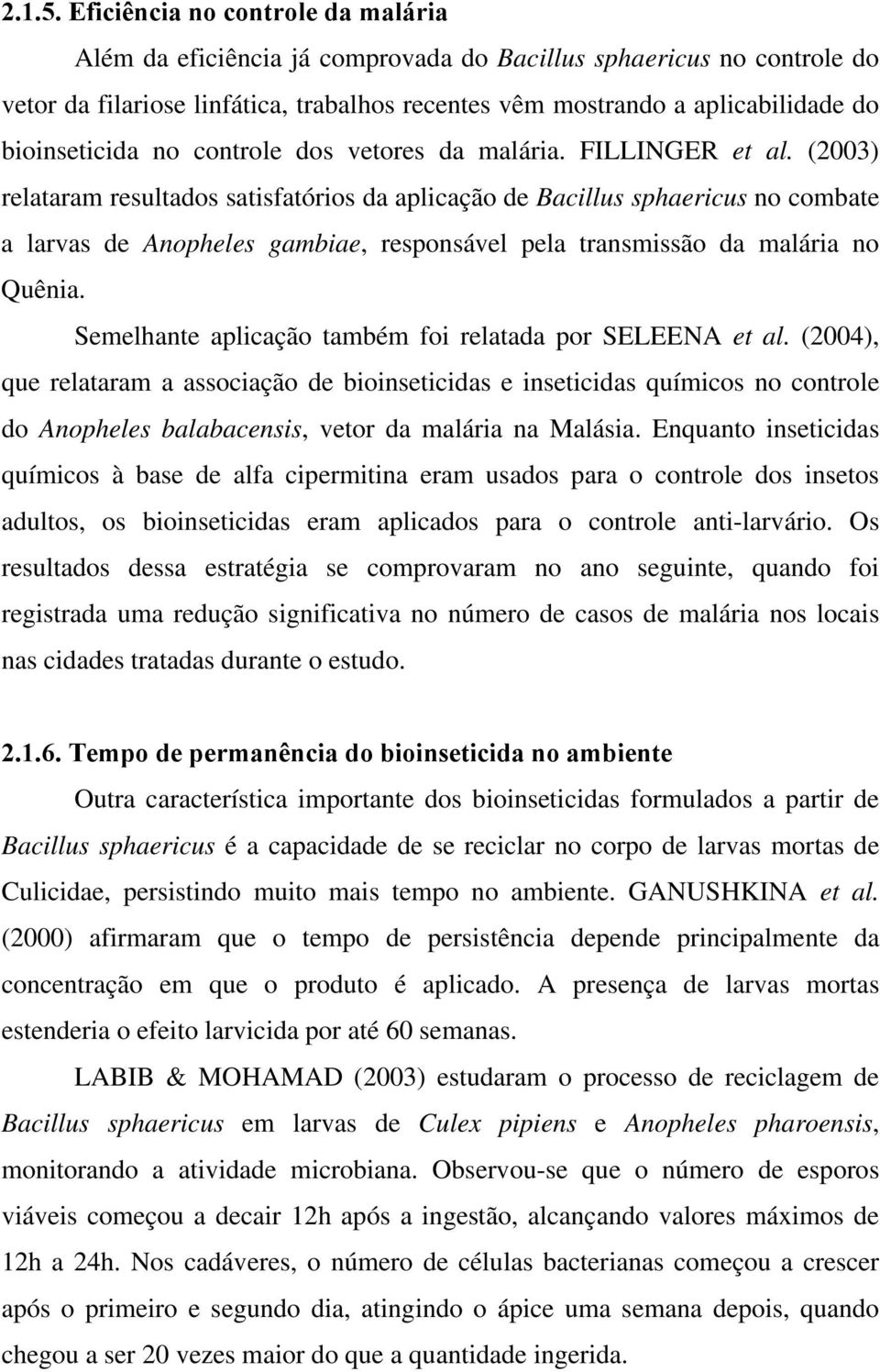 bioinseticida no controle dos vetores da malária. FILLINGER et al.