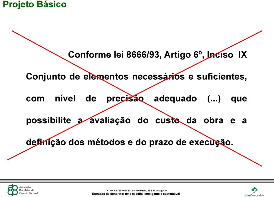 de precisão adequado (.