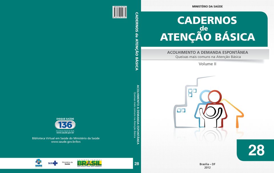 Atenção Básica Volume II Biblioteca Virtual em Saúde do Ministério da Saúde www.saude.gov.