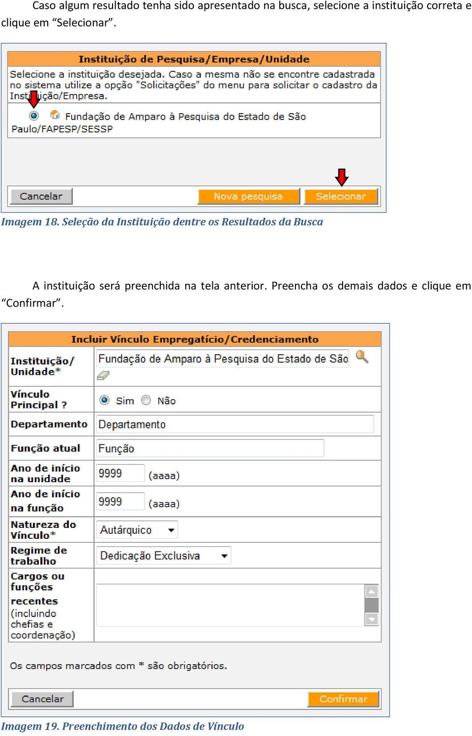 Seleção da Instituição dentre os Resultados da Busca A instituição será