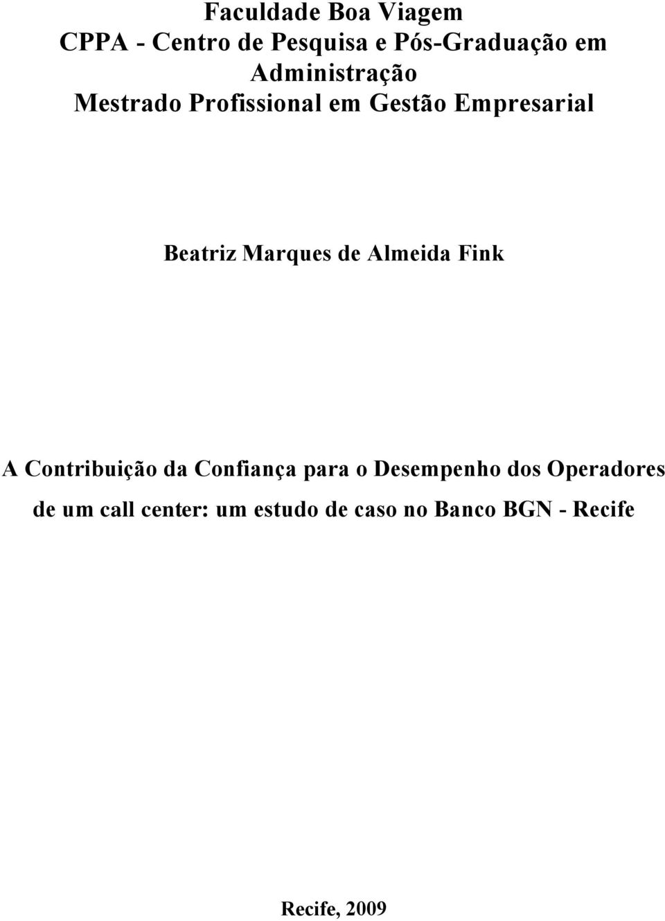 Marques de Almeida Fink A Contribuição da Confiança para o Desempenho