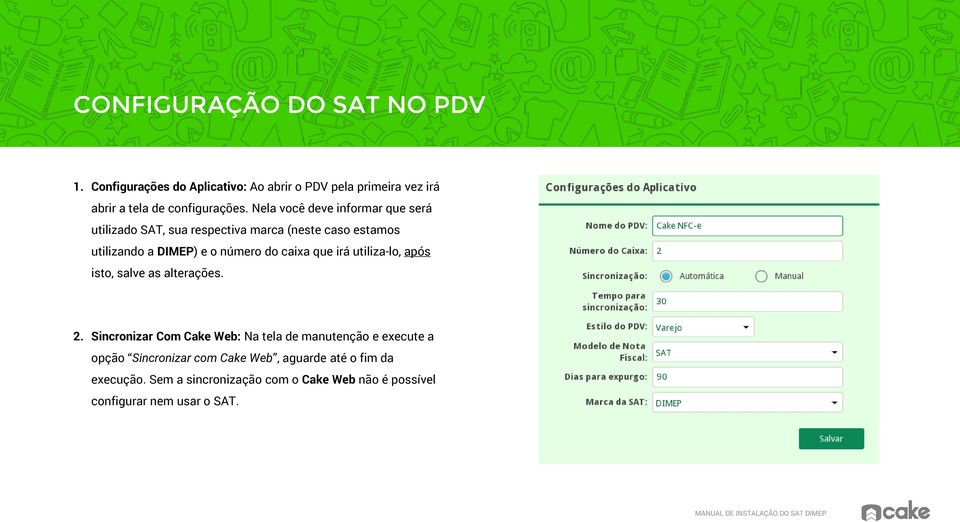 caixa que irá utiliza-lo, após isto, salve as alterações. 2.