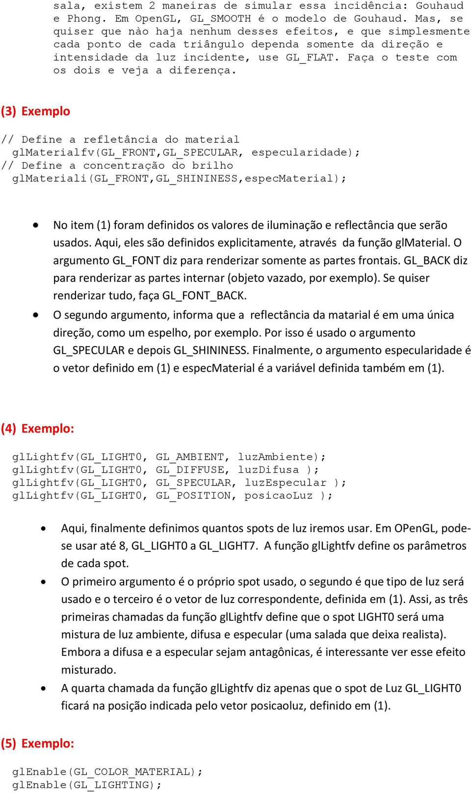 Faça o teste com os dois e veja a diferença.