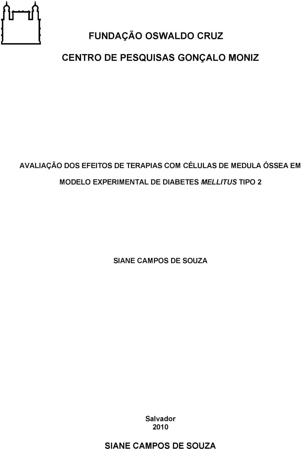 ÓSSEA EM MODELO EXPERIMENTAL DE DIABETES MELLITUS TIPO 2