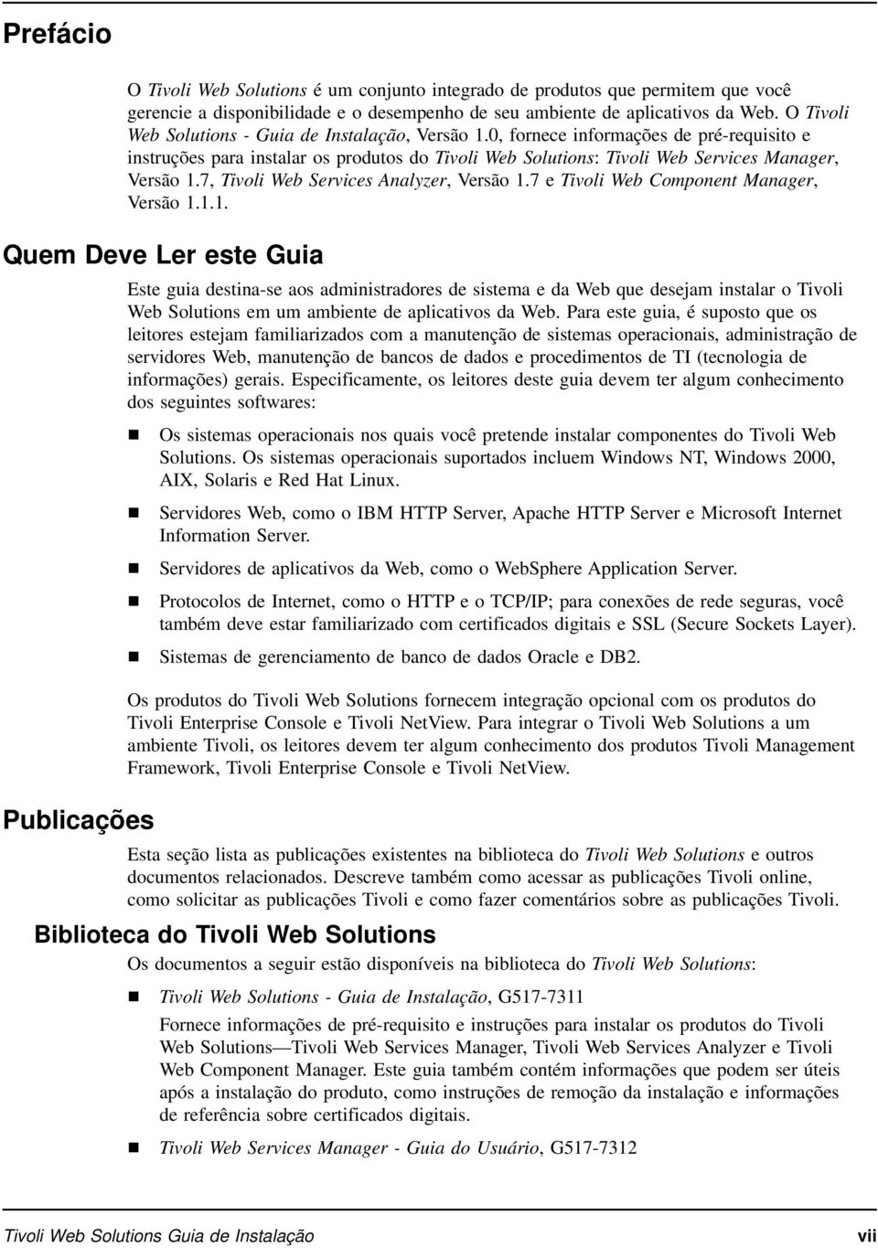 7, Tivoli Web Services Analyzer, Versão 1.