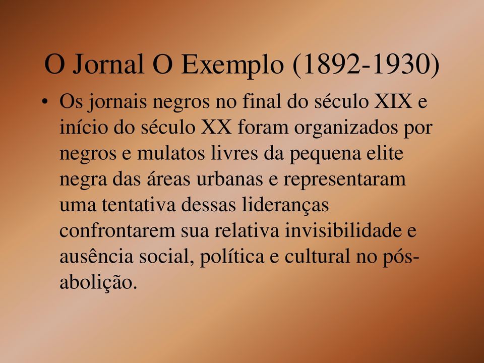 negra das áreas urbanas e representaram uma tentativa dessas lideranças