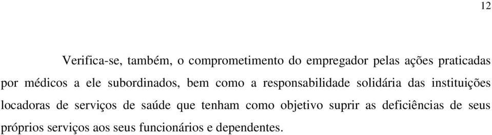 solidária das instituições locadoras de serviços de saúde que tenham como