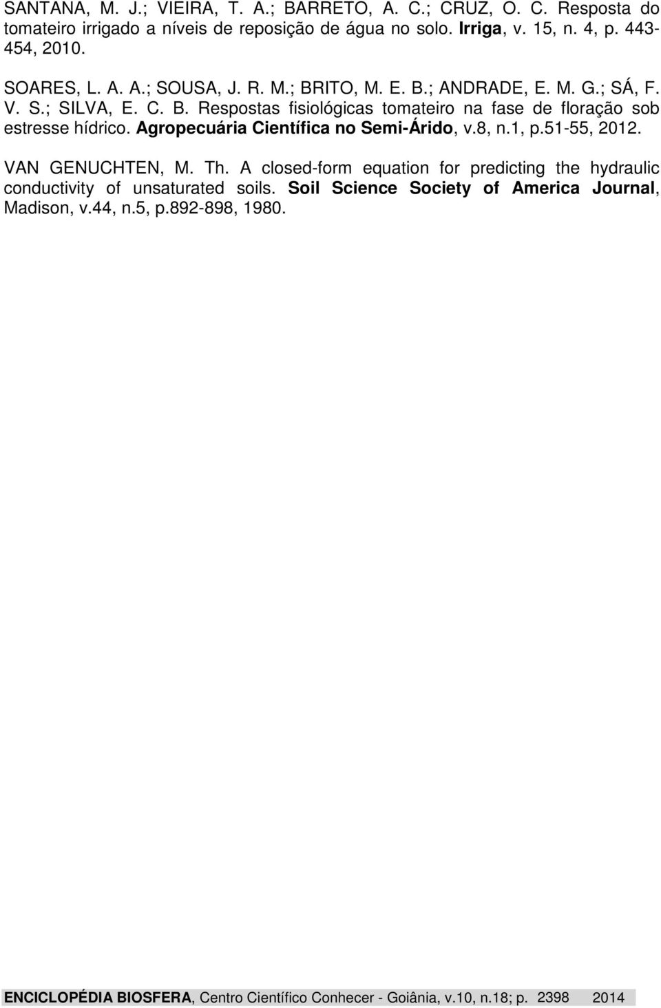 Agropecuária Científica no Semi-Árido, v.8, n.1, p.51-55, 2012. VAN GENUCHTEN, M. Th.