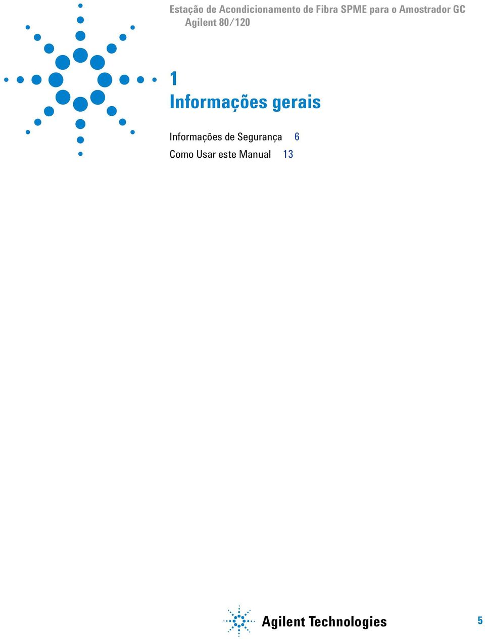 Informações gerais Informações de Segurança