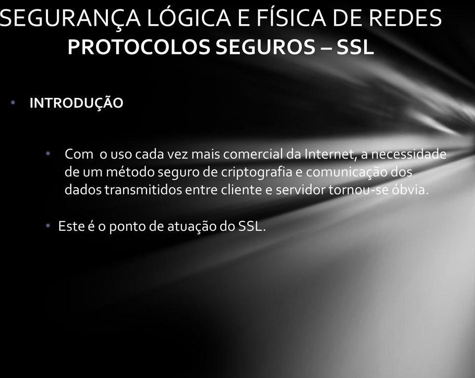 criptografia e comunicação dos dados transmitidos