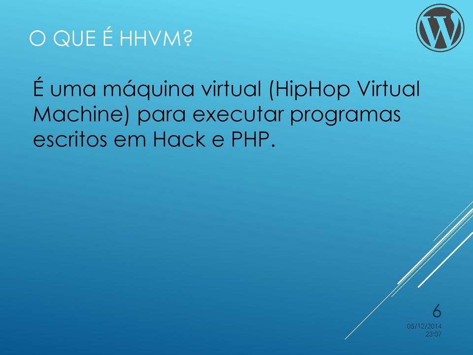 (HipHop Virtual Machine)