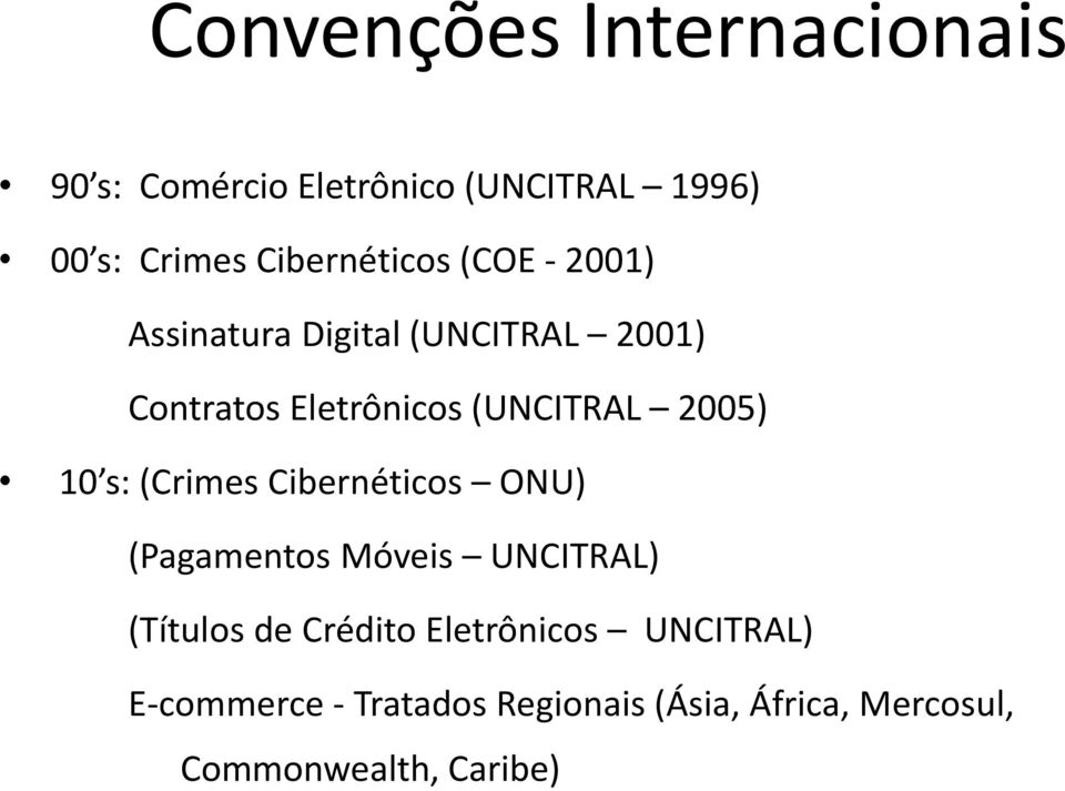 (UNCITRAL 2005) 10 s: (Crimes Cibernéticos ONU) (Pagamentos Móveis UNCITRAL) (Títulos de