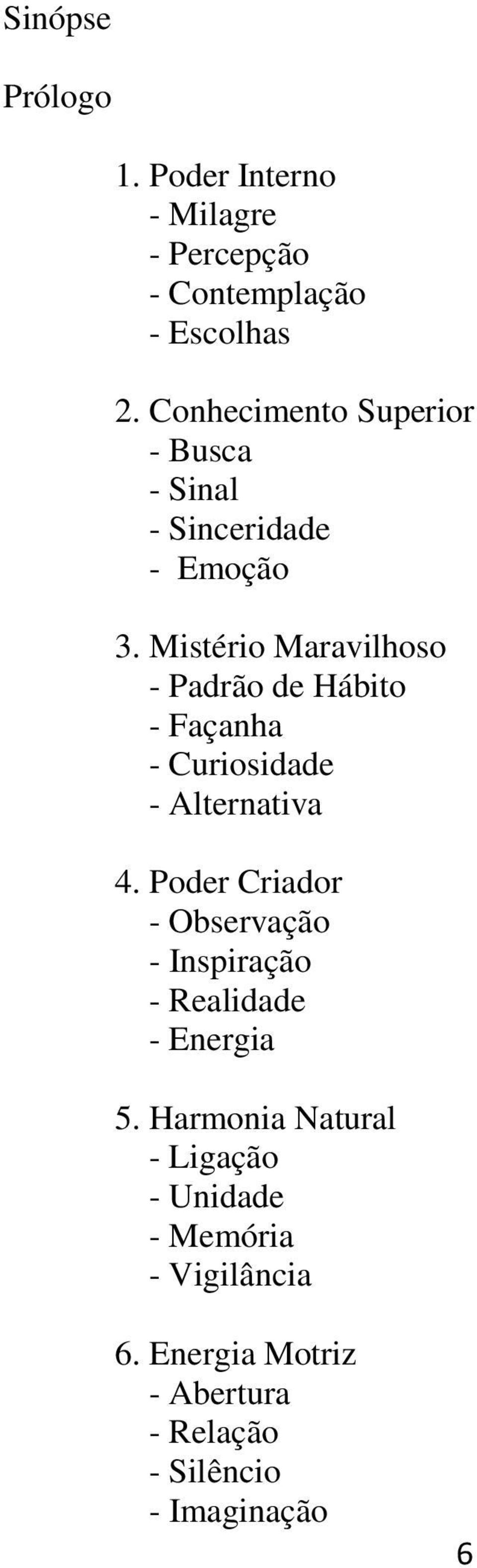 Mistério Maravilhoso - Padrão de Hábito - Façanha - Curiosidade - Alternativa 4.