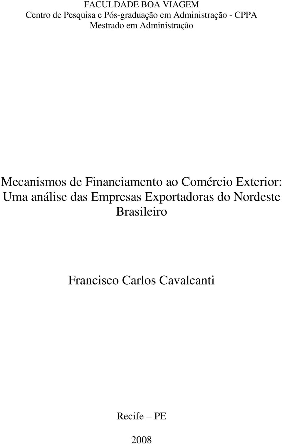 Financiamento ao Comércio Exterior: Uma análise das Empresas