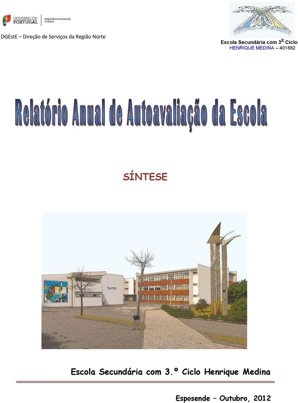 MEDINA 401882 SÍNTESE Escola Secundária com