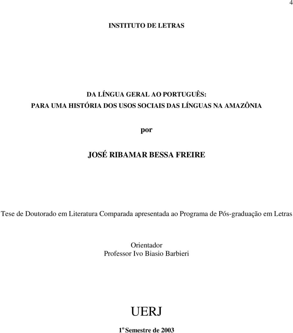 Doutorado em Literatura Comparada apresentada ao Programa de Pós-graduação