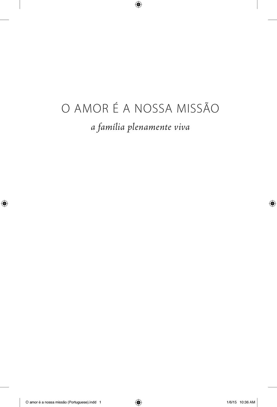 amor é a nossa missão